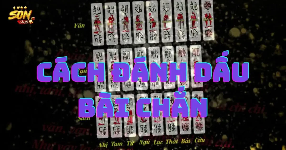Cách đánh dấu bài chắn hiệu quả