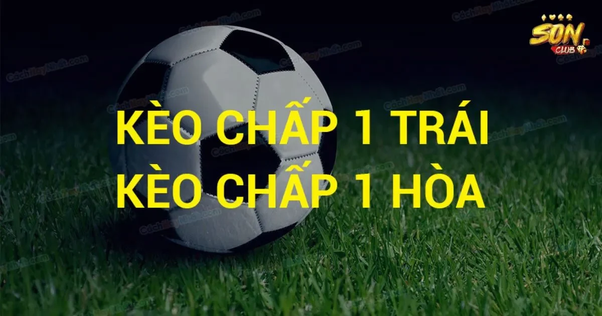 Chiến lược tối ưu cho kèo chấp hoà tại SONCLUB